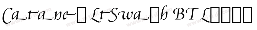 Cataneo LtSwash BT L字体转换